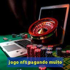 jogo nft pagando muito